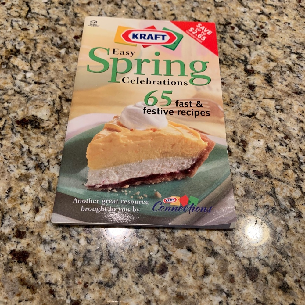 Kraft Easy Spring Celebrations 65 Fast and Festive Recipes